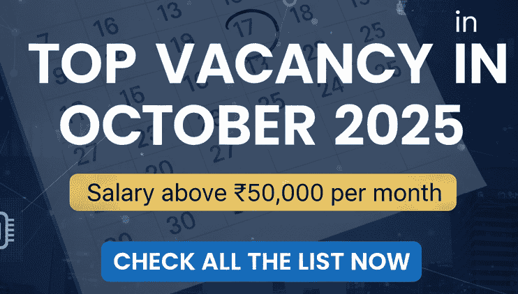 Top Vacancy in October 2025 Salary above 50,000 per month
