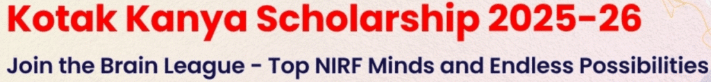 Kotak-Kanya-scholarship-2025-fill-the-form-now.