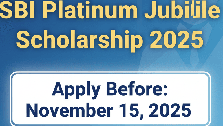 SBI Platinum Jubilee Scholarship 2025 apply before 15th Nov 2025
