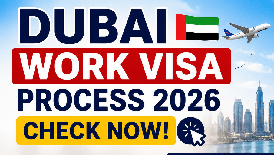 Dubai Work Visa Process 2026 – Complete Step-by-Step Guide for Indian Job Seekers Check Now