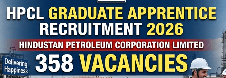 HPCL Graduate Apprentice Recruitment 2026 with 358 Vacancies Apply Now