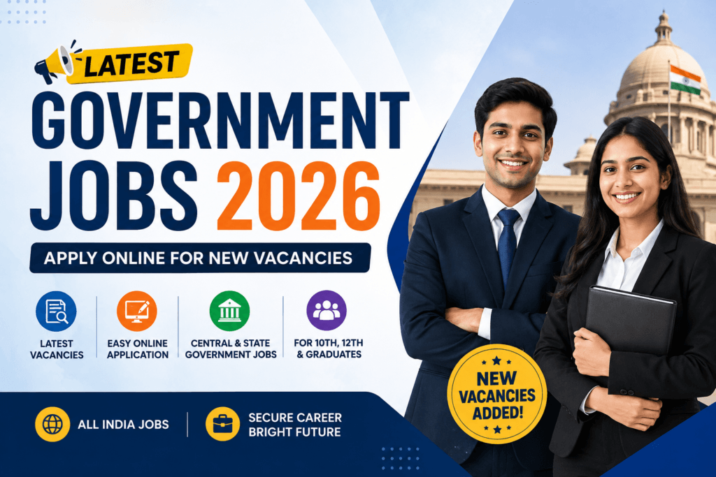 Latest Government Jobs 2026 – Apply Online for New Vacancies in India